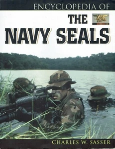 Navy Seals The Encyclopedia 2002 Charles W Sasser Photos - Picture 1 of 2