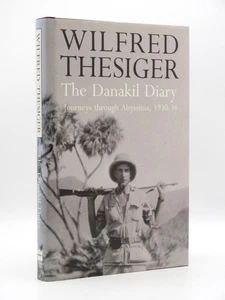 The Danakil Diary. Journeys through Abyssinia *SIGNED* WILFRED THESIGER 1996 - Picture 1 of 19