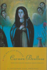 THE MIRACLE-WORKER - Paperback By Boullosa, Carmen - VERY GOOD - Foto 1 di 2