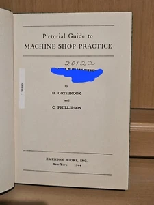 Pictorial Guide To Machine Shop Practice - Foto 1 di 9