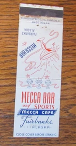 FAIRBANKS, ALASKA MATCHBOOK COVER: MECCA BAR & CAFE EMPTY 1960s MATCHCOVER -A - Picture 1 of 1