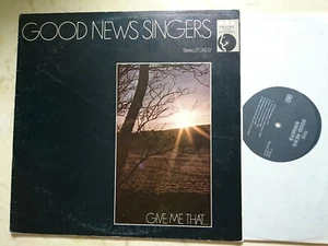 GOOD NEWS SINGERS Give Me That....*SCHWEIZER CHRISTLICHE GESANGS BAND*FOC LP* - Bild 1 von 5