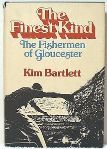 FINEST KIND The Fishermen Of Gloucester Bartlett Fishing Boats Fish Trawler Crew - Picture 1 of 1
