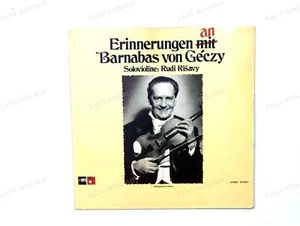 Orch. Hans Rauch, R. Rišavy - Erinnerungen An Barnabas Von Géczy GER LP '72 . - Foto 1 di 1