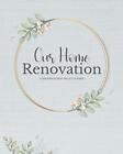 Our Home Renovation: Organise Design Ideas, Costs, Quo... By Achieve, Adjust And