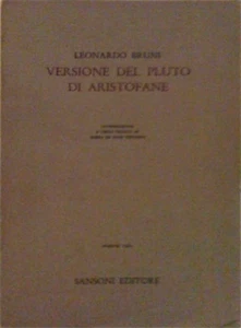 Bruni,Leonardo. - Versione del Pluto di Aristofane. - Foto 1 di 1