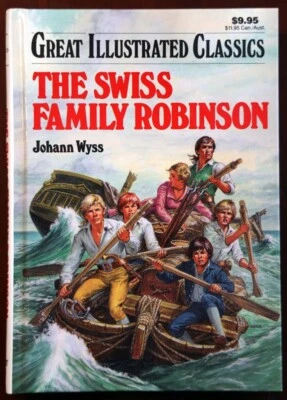 SWISS FAMILY ROBINSON by Johann Wyss Baronet Book HC Great Illustrated Classics Foto 1 de 3