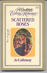 Scattered Roses / Jo Calloway (Candlelight Ecstasy Romance);  1984 paperback VG - Bild 1 von 2
