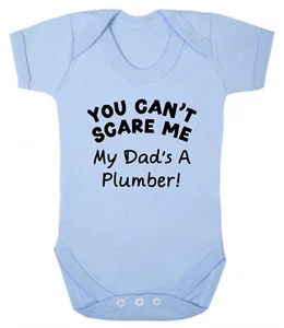 You Can't Scare Me My Dads A Plumber weiche Baumwolle neu Baby Body Weste Papa - Bild 1 von 3