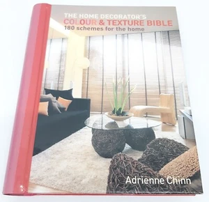 The Home Decorator's Color & Texture Bible Adrienne Chinn 180 Home Schemes 2007 - Picture 1 of 12