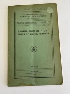 1913 PROHIBITION NIGHT WORK of YOUNG PERSONS Child United States Bureau of Labor - Picture 1 of 7