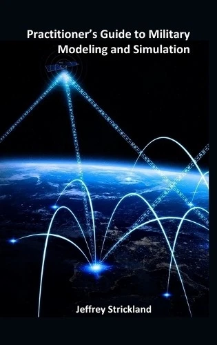 Jeffrey Strickl Practitioner's Guide to Military Modeling and Simulat (Hardback) - Image 1 of 1