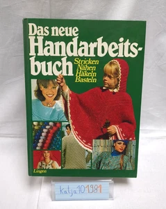 Das neue Handarbeitsbuch Stricken Nähen Häkeln Basteln 1981 Handarbeit - Bild 1 von 11