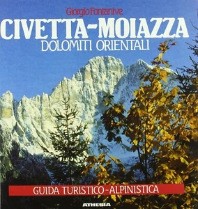 CIVETTA-MOIAZZA Orientalische Dolomiten G. FONTANIVE Athesia - Bild 1 von 1