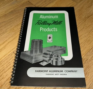 1950s FAIRMONT ALUMINUM Co. ALUMINUM ROLLING MILL PRODUCTS Book WEST VIRGINIA - Picture 1 of 24
