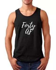 Mens Tank Top Forty AF Shirt Funny 40th Birthday Gift for Men Vintage 1985 Tee - Picture 1 of 4