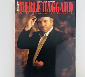 The New Merle Haggard Anthology Sheet Music Book Piano Vocal Guitar