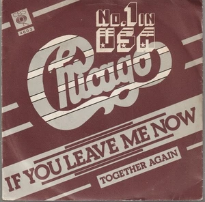 Chicago If You Leave Me Now 7" vinyl Netherlands Cbs 1976 7" in pic sleeve - Picture 1 of 4