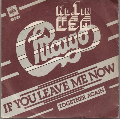 Chicago If You Leave Me Now 7" vinyl Netherlands Cbs 1976 7" in pic sleeve - Image 1 of 4