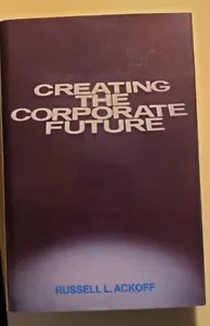 Creating the Corporate Future: Plan or be Planned For HC-1981 ISBN: 0471090093 - Picture 1 of 4
