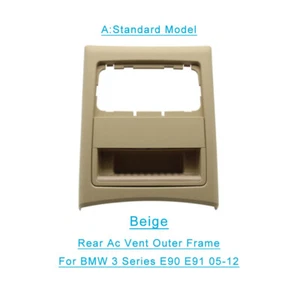 Para BMW Serie 3 E90 E91 05-12 Fila Trasera Centro Ventilación AC Marco Exterior Borde Beige (A) - Imagen 1 de 5