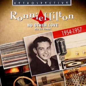 Ronnie Hilton No Other Love: His 27 Finest 1954-1957 (CD) Album (UK IMPORT) - Picture 1 of 1