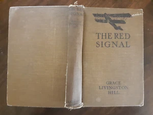 The Red Signal by Grace Livingston Hill - antique, pictorial hardcover - c. 1924 - Picture 1 of 12