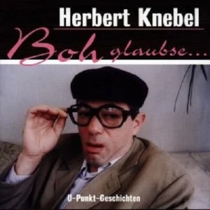 HERBERT KNEBEL "BOH GLAUBSE" CD NEUWARE - Bild 1 von 1