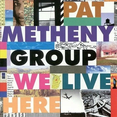 We Live Here by Pat Metheny/Pat Metheny Group (CD, Jan-1995, Geffen)