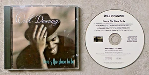 CD AUDIO MUSIK / WILL DOWNING - LOVE'S THE PLACE TO BE - CD ALBUM 11T 1993 - Bild 1 von 2