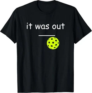 funny pickleball it was out player lover friends men women T-Shirt - Picture 1 of 5