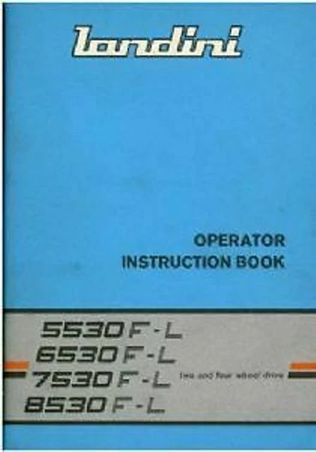 Landini Tractor 5530F 5530L 6530F 6530L 7530F 7530L 8530F 8530L Operators Manual - Image 1 of 1