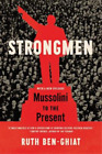 Ruth Ben-Ghiat Strongmen (Paperback) (US IMPORT)
