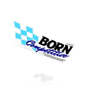 BORN COMPETITIVE SLAP STICKER jdm jap slammed drift stance modified car decal - Picture 1 of 2