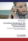 Curriculum Designing In The Arena Of Effective Communication.9783659819698 New<|
