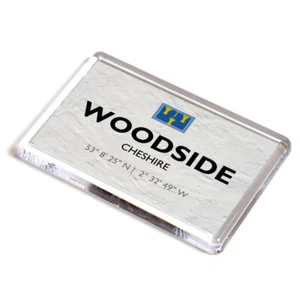 FRIDGE MAGNET - Woodside, Cheshire - Lat/Long SJ6360 - Picture 1 of 1