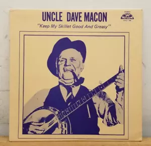 Uncle Dave Macon Keep My Skillet Good And Greasy OHCS-148 Vinyl 33 RPM - USED - Picture 1 of 6