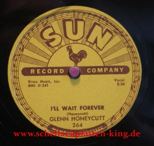 Glenn Honeycutt 78 RPM SUN / I`ll Be Around & I`ll Wait Forever (KA_50) - Foto 1 di 3