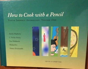 How to Cook with a Pencil Youth Inkwell Anthology Volume One 2005 - Imagen 1 de 5