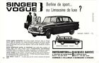 PUBLICITE ADVERTISING 034 1965 SINGER VOGUE  voiture limousine