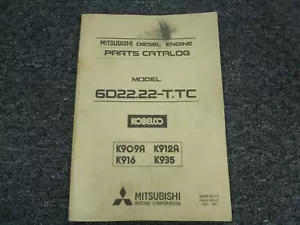 Mitsubishi 6D22 Diesel Engine on Kobelco K912A K935 Parts Catalog Manual xo - Picture 1 of 1
