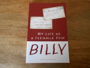 Billy: My Life as a Teenage POW by Lynette Silver & Billy Young. SIGNED BY BOTH - Picture 1 of 7