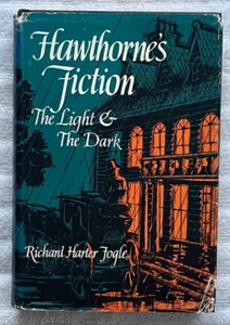 HAWTHORNE'S FICTION - LIGHT & DARK Richard Harter Fogle FIRST THUS '64 Oklahoma - Foto 1 di 5
