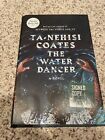 The Water Dancer by Ta-nehisi Coates (2019, Hardcover) SIGNED 1st/1st (Oprah)