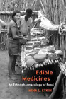 Nina L Etkin Edible Medicines Tascabile