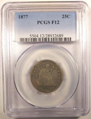Pop 1 Of 6 PCGS Graded F12, 1877 Seated Liberty Quarter - Image 1 of 4