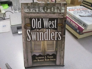 Old West Swindlers, Yadon, Laurence - Picture 1 of 3