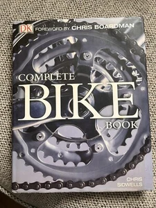 Complete Bike Book by Chris Sidwells (Hardcover, 2003) - Picture 1 of 8