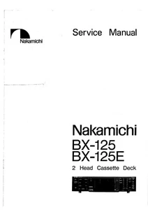 Servicio Manual de Instrucciones para Nakamichi BX-125 - Imagen 1 de 1