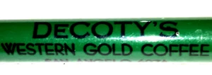 Lápiz bala "DeCoty's Western Gold Coffee*San Angelo 6974*Roswell 1815-M" - Imagen 1 de 13